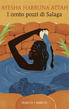 Ayesha Harruna Attah  – I cento pozzi di Salaga (2019)