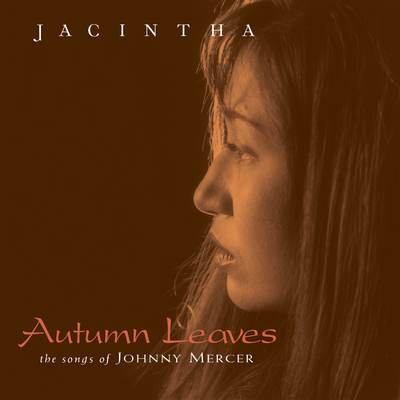 Jacintha - Autumn Leaves: The Songs of Johnny Mercer (1999) {2009, DSD, WEB Hi-Res}