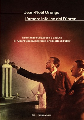 Jean-Noël Orengo - L’amore infelice del Fuhrer (2026)