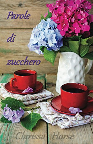 Clarissa Horse – Parole di zucchero (2017)