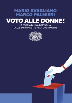 Mario Avagliano, Marco Palmieri - Voto alle donne! (2026)