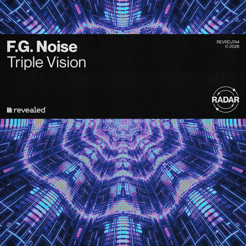F.G. Noise – Triple Vision (Extended Mix)