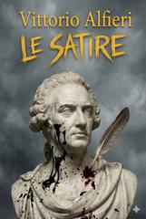 Vittorio Alfieri – Le satire (2025)