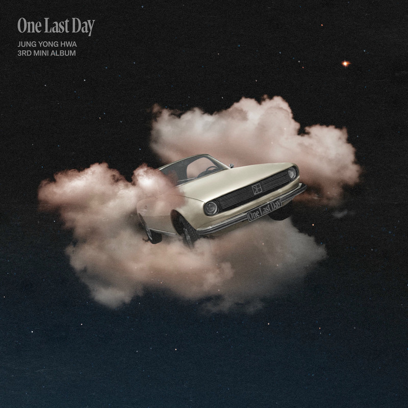 JUNG YONG HWA (CNBLUE) - One Last Day