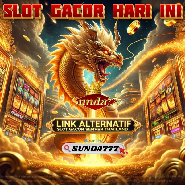 SUNDA777 - Situs Slot Gacor Hari ini yang Gampang Menang JACKPOT dan MAXWIN Terbaik dan Terpercaya