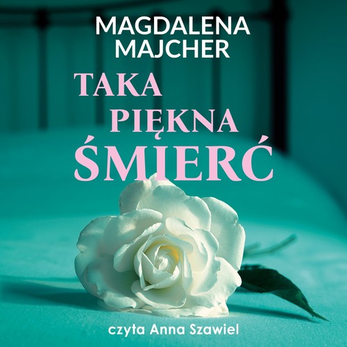 Magdalena Majcher - Taka piękna śmierć (2023)