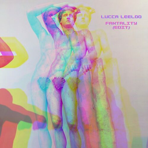 Lucca Leeloo - Fantality - Edit (Single) 2021