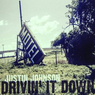 Justin Johnson - Drivin' It Down (2017).mp3 - 320 Kbps