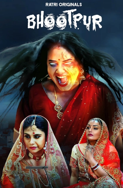 [18+] Bhootpur (2025) S01 Hindi Ratri WEB-DL 1080p – 720p – 480p Download