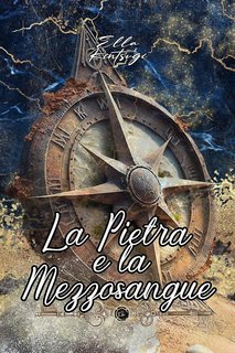 Ella Kintsugi - Nephilim Knights Vol. 10. La Pietra e la Mezzosangue (2023)
