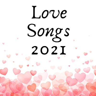 VA - Love Songs 2021 (10/2021) Lll1