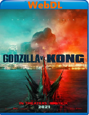 Godzilla vs. Kong (2021) WEBDL 720p x264 E-AC3 ENG AC3 ITA