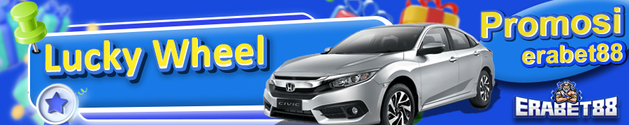 EVENT LUCKY WHEELS ERABET88