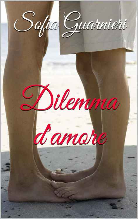 Sofia Guarnieri - Dilemma d'amore (2015)