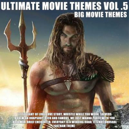 Big Movie Themes - Ultimate Movie Themes Vol .5 (2021)