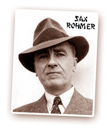Fun Facts Friday: Sax Rohmer Fun Facts Friday: Sax Rohmer