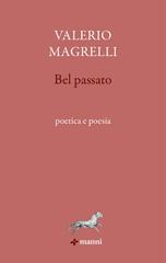 Valerio Magrelli – Bel passato (2026)
