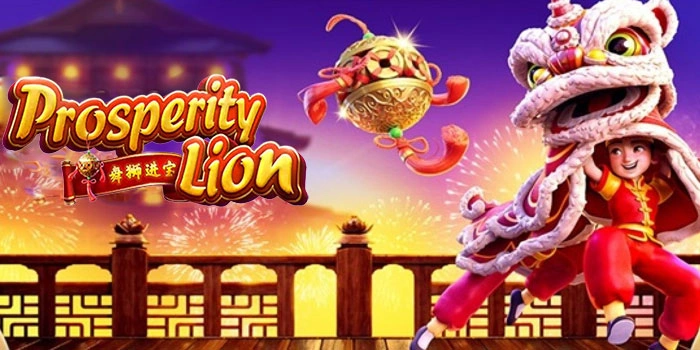 Panduan Lengkap Raih Jackpot Besar Dari Slot Prosperity Lion