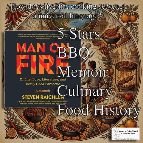 Audiobook Review: Man on Fire by Steven Raichlen