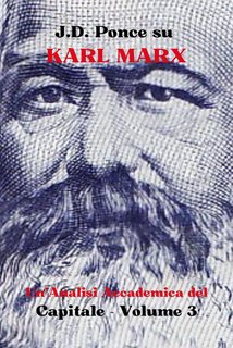 J.D. Ponce - Karl Marx. Un'analisi accademica del Capitale. Volume 3 (2024)