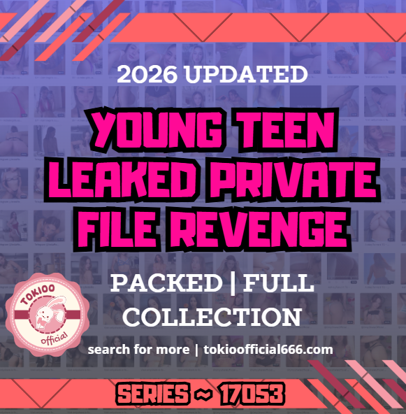 💦OFFICIAL ORIGINAL💦MEGA💦young teen leaked private file revenge💦17053
