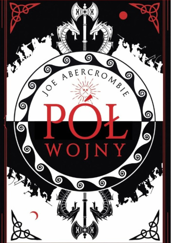 Joe Abercrombie - Pół wojny (2023)