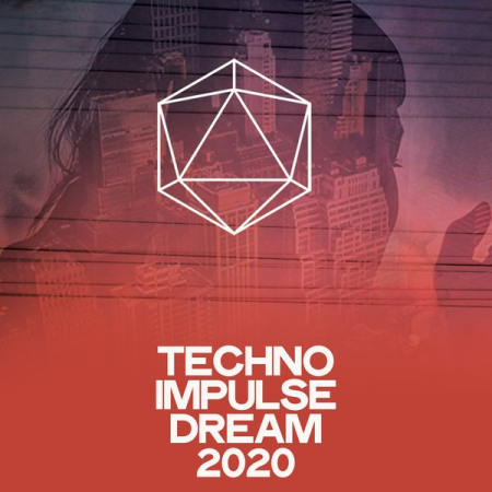 Various Artists - Techno Impulse Dream (Essential Minimal Techno Music 2020)