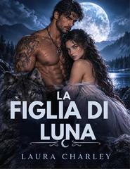 Laura Charley – La Figlia Di Luna (2026)