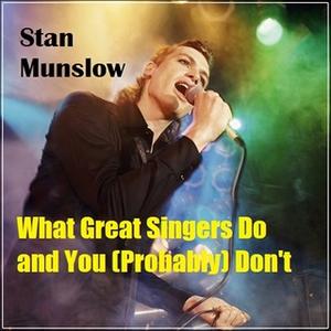 What Great Singers Do and You (Probably) Don't [Audiobook]
