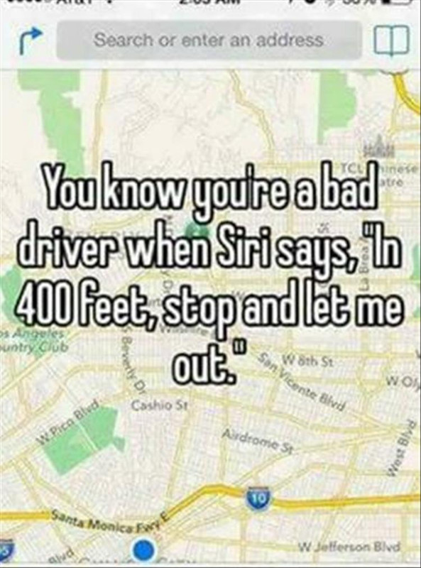Siri_wants_out_you_re_such_a_bad_driver.jpg