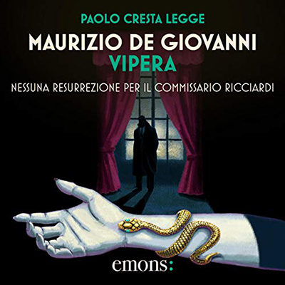 Maurizio De Giovanni - Vipera꞉ Nessuna resurrezione per il commissario Ricciardi (2020) (mp3 - 128 kbps)