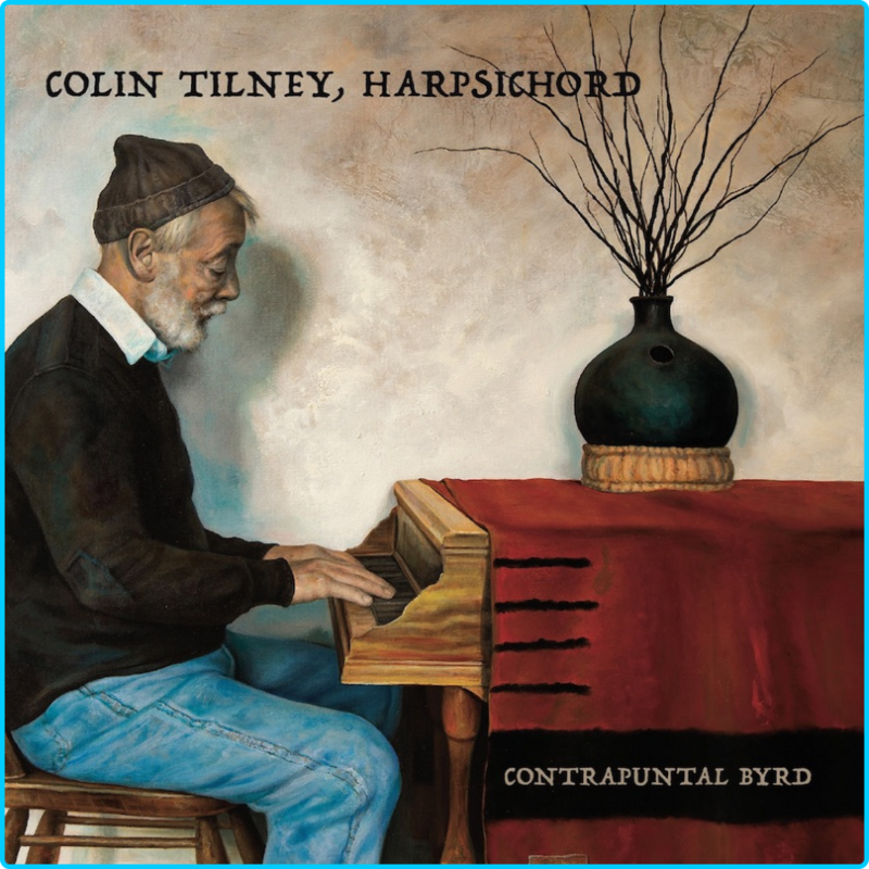 Colin-Tilney-Contrapuntal-Byrd-2016-FLAC.png