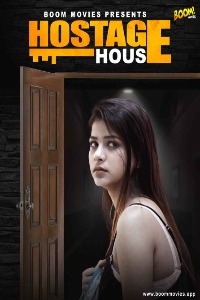 Hostage House (2022) Hindi | x264 WEB-DL | 720p | 480p | BoomMovies Short Films  | Download | Watch Online | GDrive | Direct Links