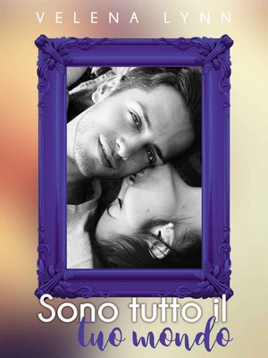 Velena Lynn - Sono tutto il tuo mondo (2018)