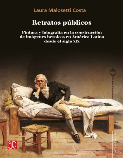 Retratos públicos - Laura Malosetti Costa (PDF + Epub) [VS]