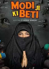 Modiji ki beti (2022) -