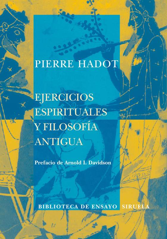 9788498410020 - Ejercicios Espirituales y Filosofia Antigua - Pierre Hadot