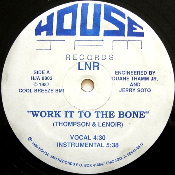 07/01/2023 - LNR – Work It To The Bone (Vinyl, 12, 33 ⅓ RPM)(House Jam Records – HJA 8803)  1988 R-25559-1306243491
