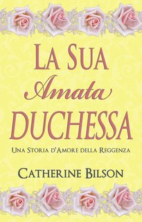 Catherine Bilson - La Sua Amata Duchessa (2024)