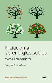 INICIACION A LAS ENERGIAS SUTILES,LOMBARDOZZI  MARCO