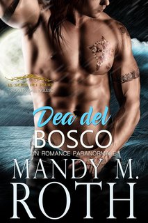 Mandy M. Roth - Il Druido Vol. 2. Dea del Bosco (2024)