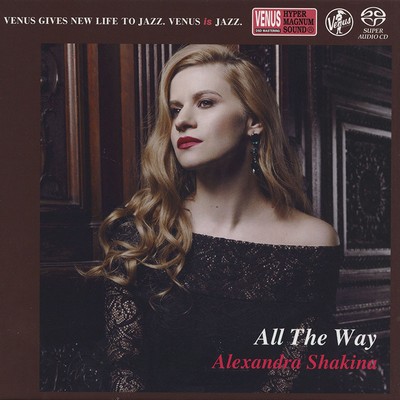 Alexandra Shakina – All The Way (2018) [CD + Hi-Res SACD Rip]