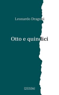 Leonardo Dragoni - Otto e quindici (2024)