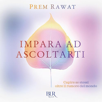 Prem Rawat - Impara ad ascoltarti (2023) (mp3 - 128 kbps)