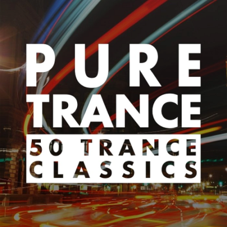 VA   Pure Trance 50 Trance Classics (2020)