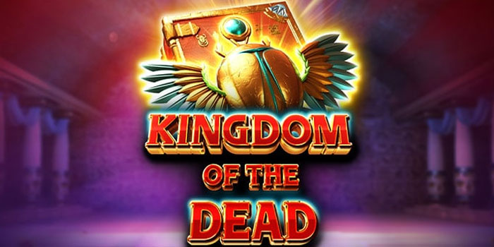 Strategi Jitu Bermain di Slot Kingdom of the Dead