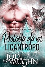 Jodi Vaughn - Werewolf Guardian 01 Protetta da un licantropo (2020)