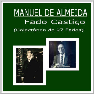 NMsl47Y - Manuel De Almeida - Fado Castiço (Colectânea De 27 Fados)