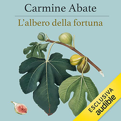 Carmine Abate - L'albero della fortuna (2022) (mp3 - 128 kbps)