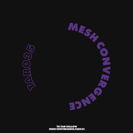 Mesh Convergence - Tar 35 (2025)